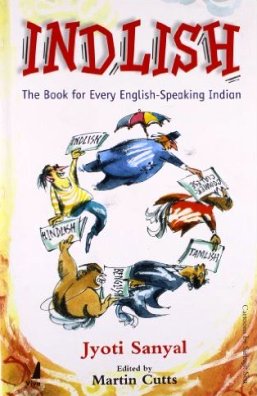 Indlish - The Book for Every English Speaking Indian